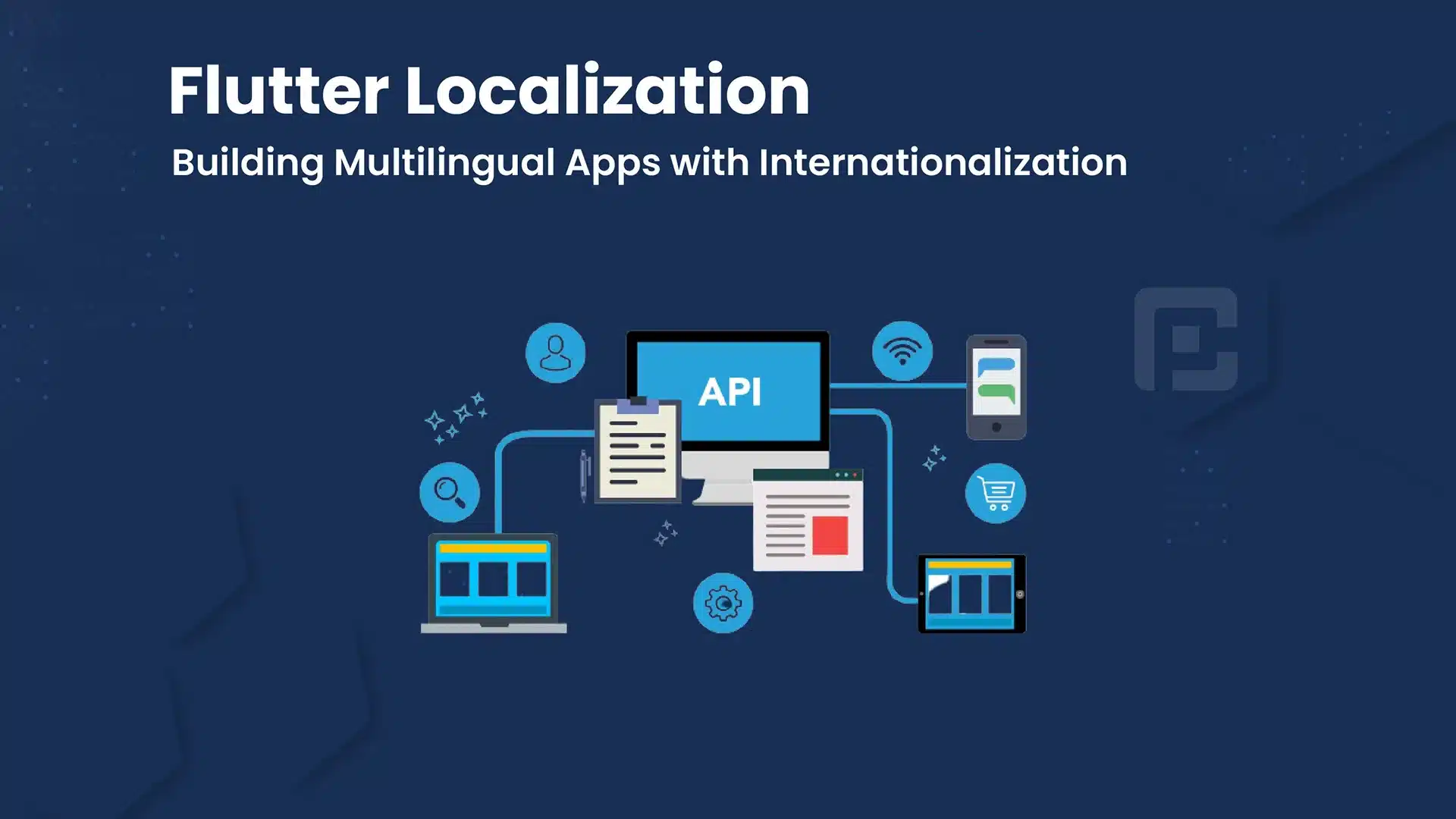 Building Multilingual Apps in Flutter: Localization & Internationalization
