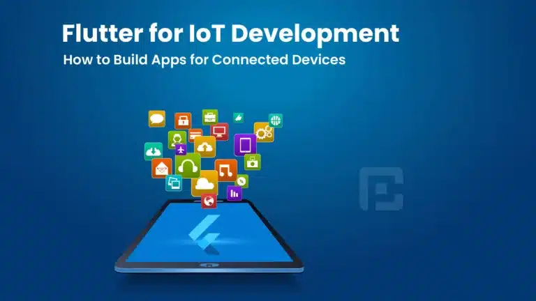 Flutter for IoT Development