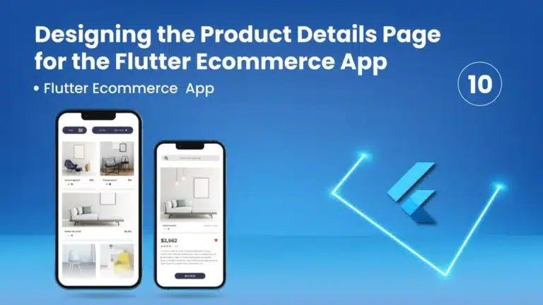 Designing the Product Details Page for the Flutter Ecommerce App